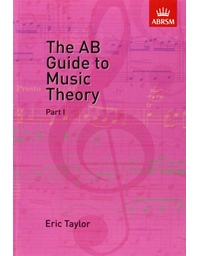 ERIC TAYLOR - The AB Guide To Music Theory (Pt.1)