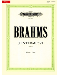Johannes Brahms - 3 Intermezzi Opus 117 / Peters editions
