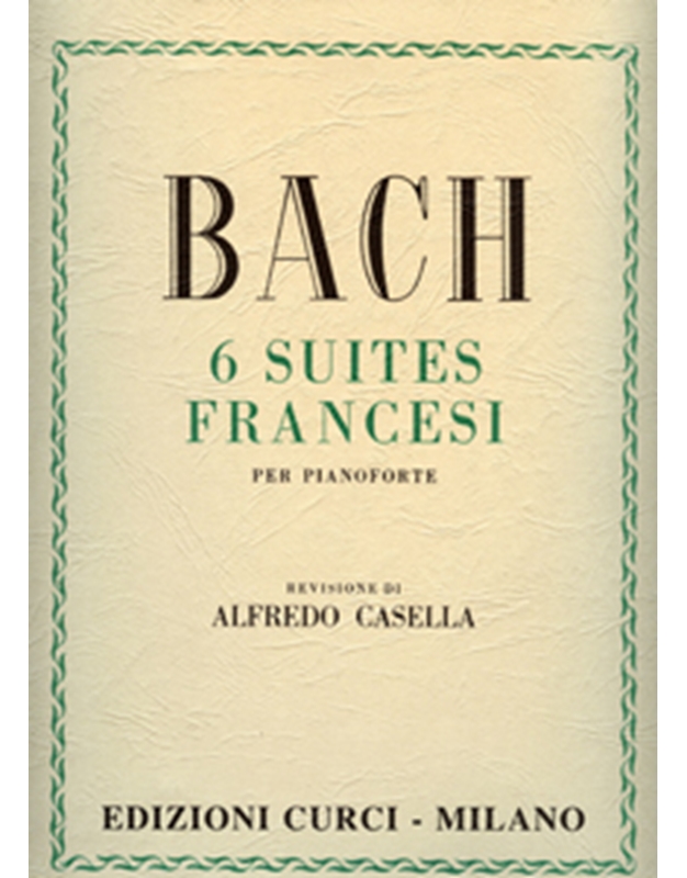 BACH J.S. French Suites / Edition Curci