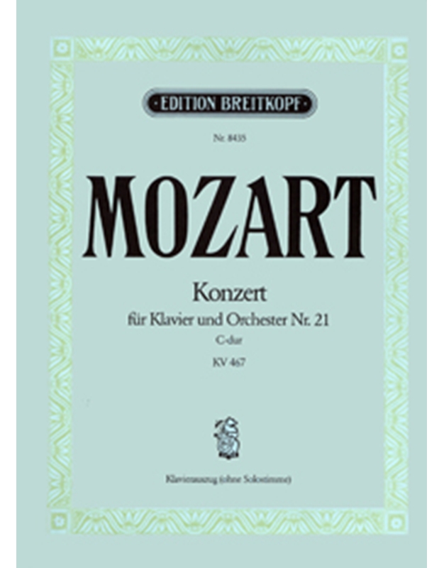 W.A.Mozart - Konzert fur Klavier und Orchester Nr. 21 C-dur KV 467 / Breitkopf editions