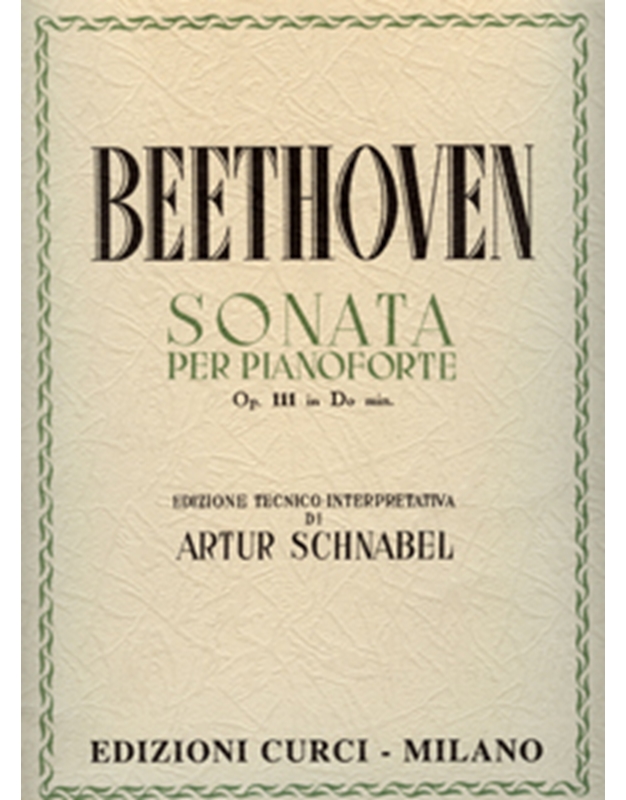 L.V.Beethoven - Sonata per Pianoforte Op.111 in Do min (Schnabel) / Curci editions