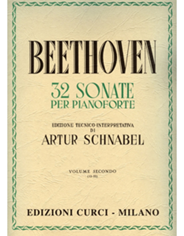 L.V.Beethoven - 32 Sonate per Pianoforte II (Schnabel) / Curci editions