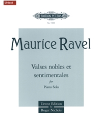 Maurice Ravel - Valses Nobles et Sentimentale for solo piano / Peters editions