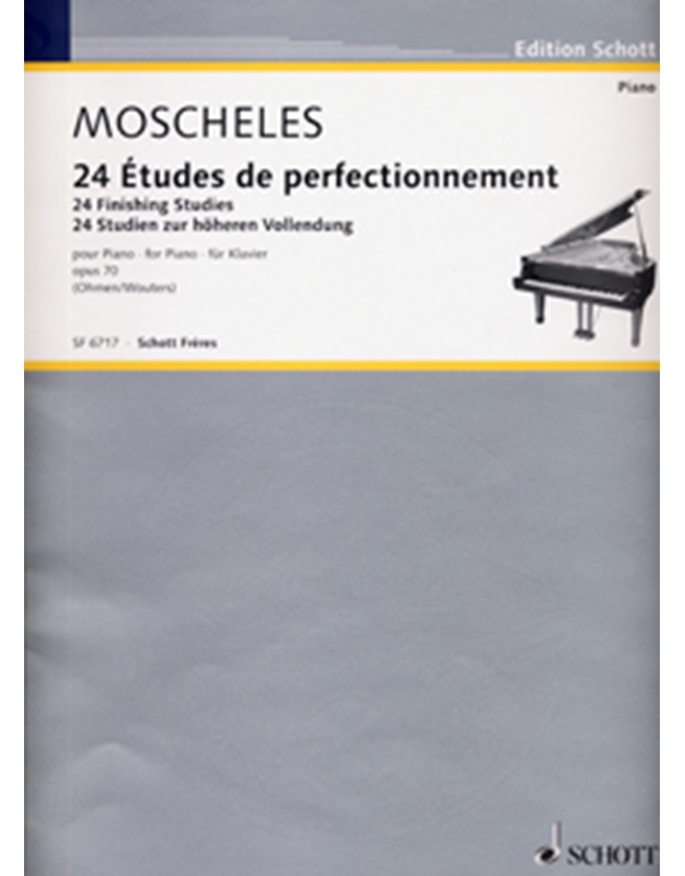 Moscheles Ignaz - 24 Etudes de Perfectionnement Op.70 / Schott Editions
