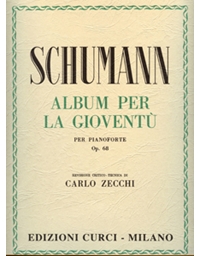 Robert Schumann - Album Per La Gioventu per Pianoforte Op. 68 / Curci editions