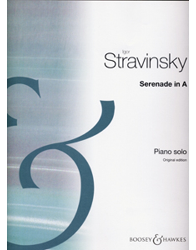 Igor Stravinsky - Serenade in A (Original edition) / Boosey & Hawkes editions