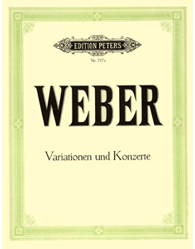 Carl Maria von Weber - Variationen und Konzerte / Peters editions