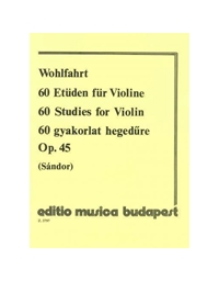 WOHLFAHRT - 60 Etudes Op.45 / Edition Budapest