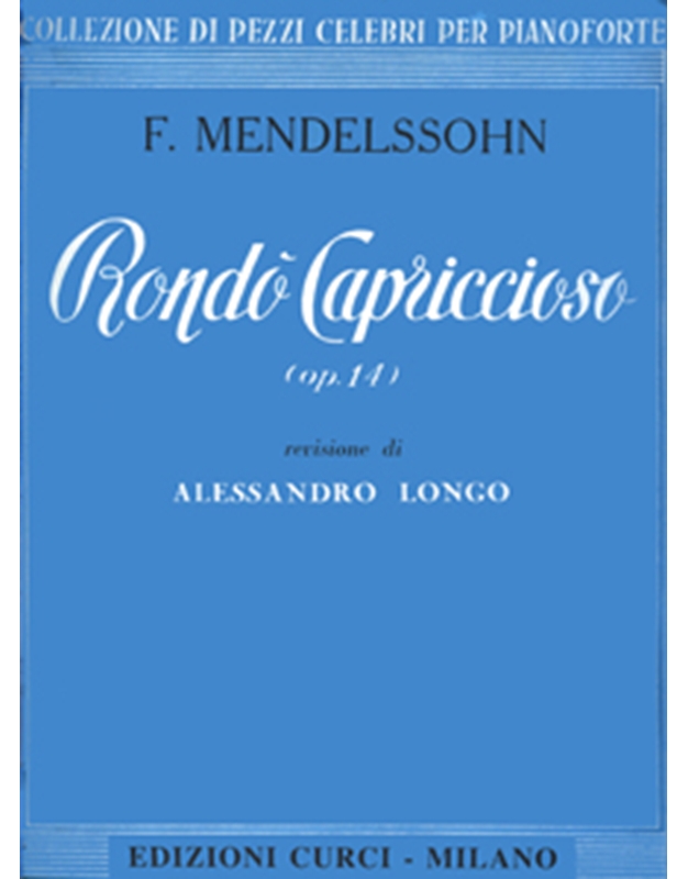 Felix Mendelssohn - Rondo Capriccioso (op. 14) / Curci editions