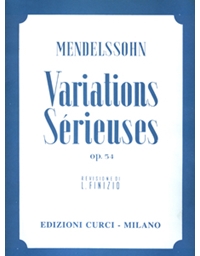 Felix Mendelssohn - Variations Serieuses op. 54 / Curci editions