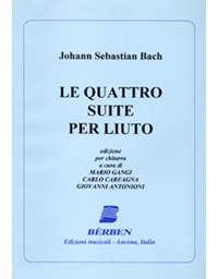 Bach J.S. - Le Quattro Suite Per Liuto