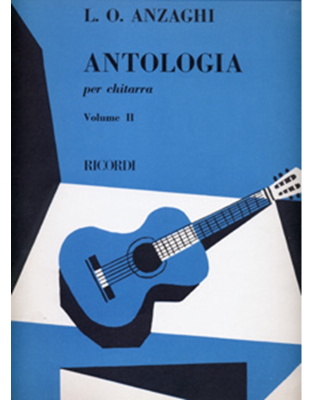 Anzaghi  L.O. - Antologia per Chitarra (Volume II)