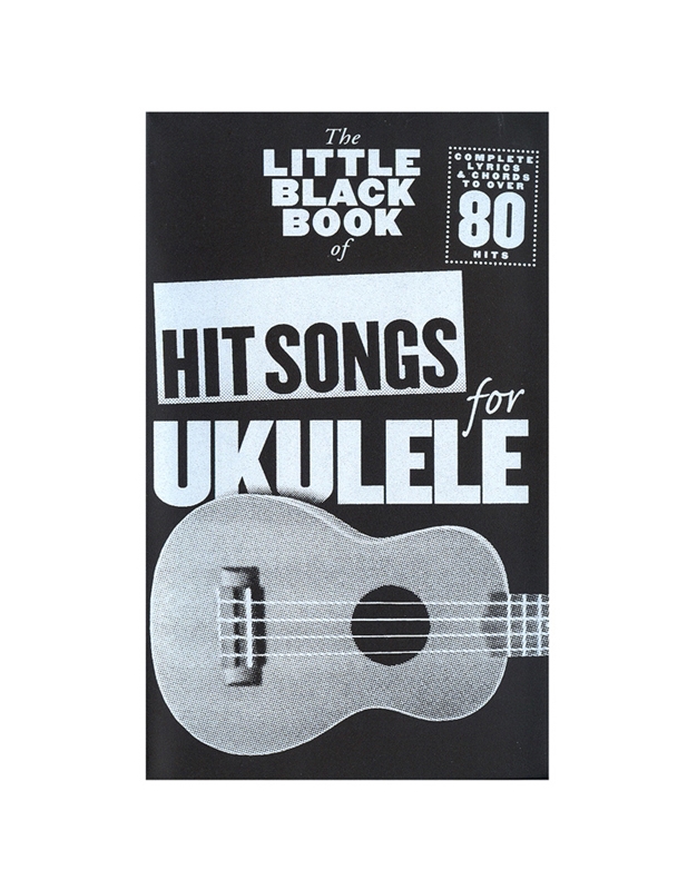 Ukulele Hit Songs -The Little Black book