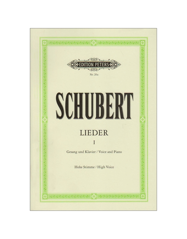Franz Schubert - Lieder High Voice Band 1 / Editions Peters