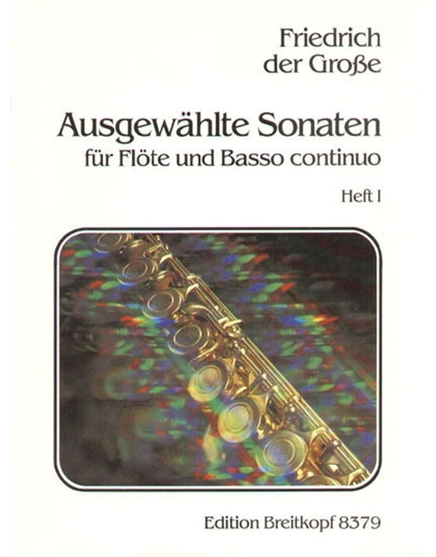 Friedrich der Grosse - Ausgewahlte Sonaten N.1