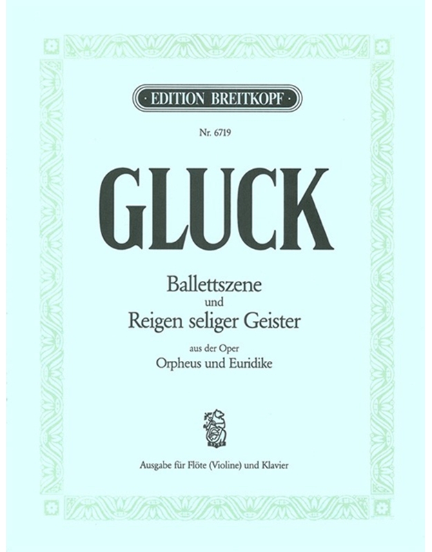 Gluck - Ballettzene Und Reigen Seliger...