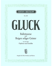 Gluck - Ballettzene Und Reigen Seliger...