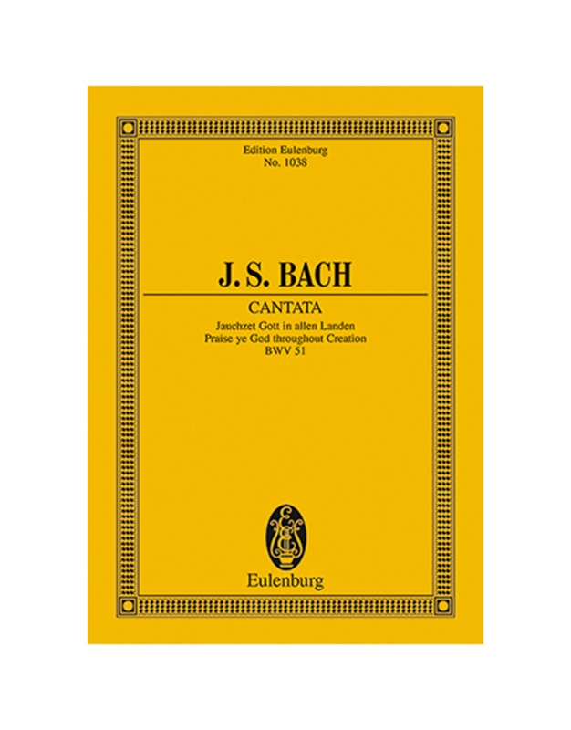 Bach J.S. - Cantata BWV 51