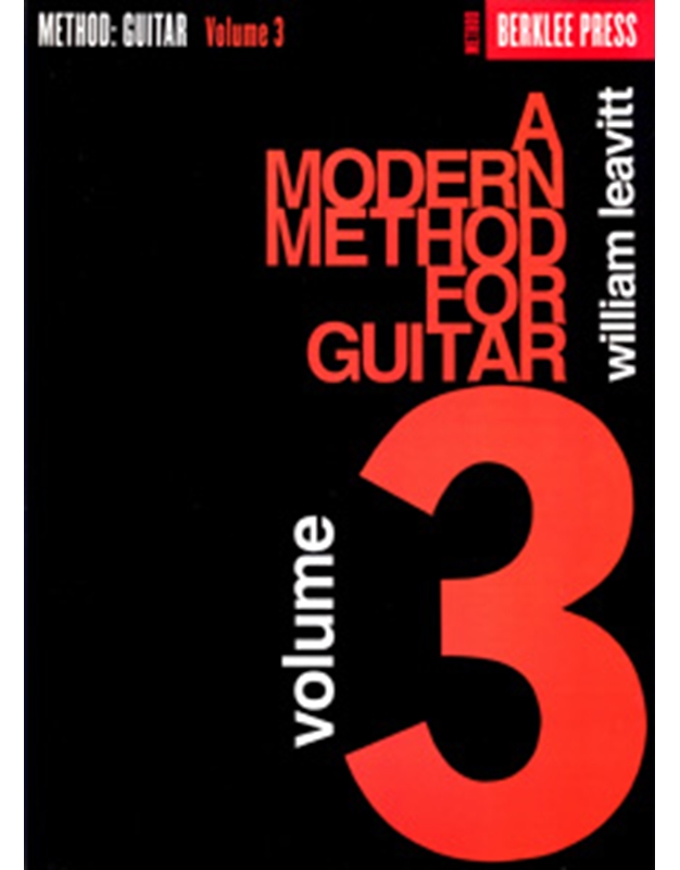 A Modern Method for Guitar - Volume 3 - Leavitt William