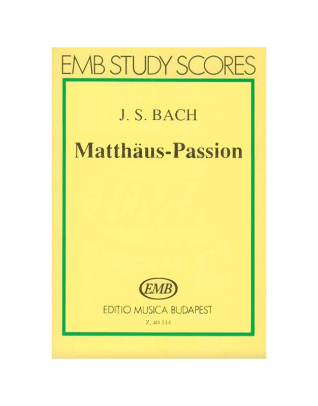 Bach J.S. -  Matthaus  Passion  Bwv 244