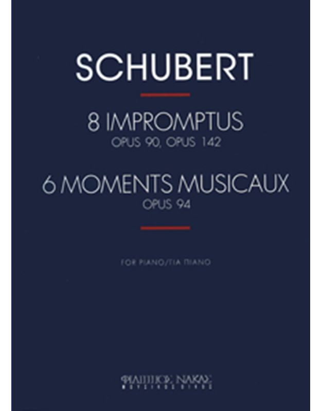 Schubert Franz - 8 Improptus Op.90, op.142, 6 Moments Musicaux Op. 94