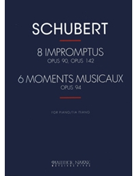 Schubert Franz - 8 Improptus Op.90, op.142, 6 Moments Musicaux Op. 94