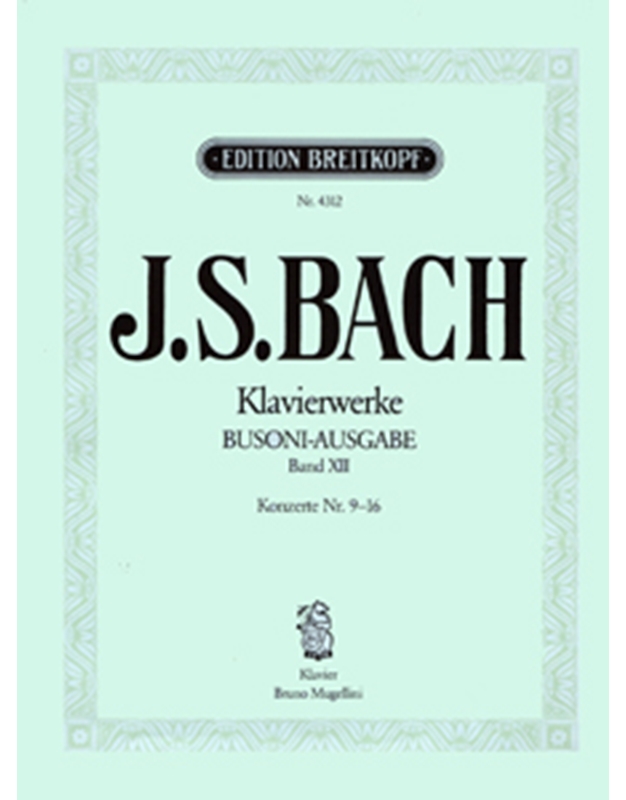 J.S. Bach - Klavierwerke (Busoni-Ausgabe) Band XII / Breitkopf editions