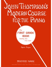 John Thompson's - Modern Course for the Piano, 1st Grade Book