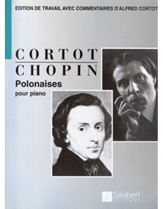 Frederic Chopin - Polonaises pour piano (Cortot)/ Salabert editions