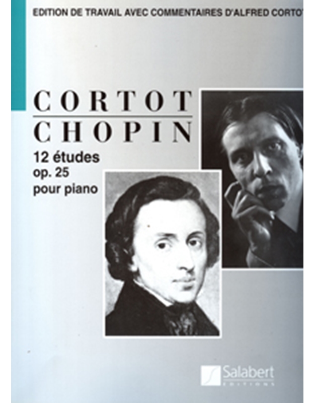 Frederic Chopin - 12 Etudes op. 25 (Cortot-French version) / Salabert editions