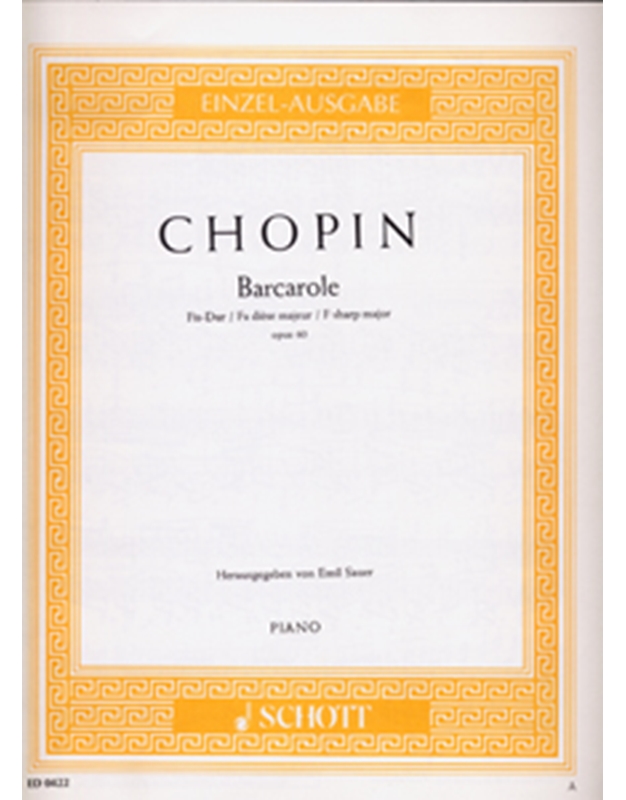 Frederic Chopin - Barcarole in F# major opus 60 / Εκδόσεις Schott