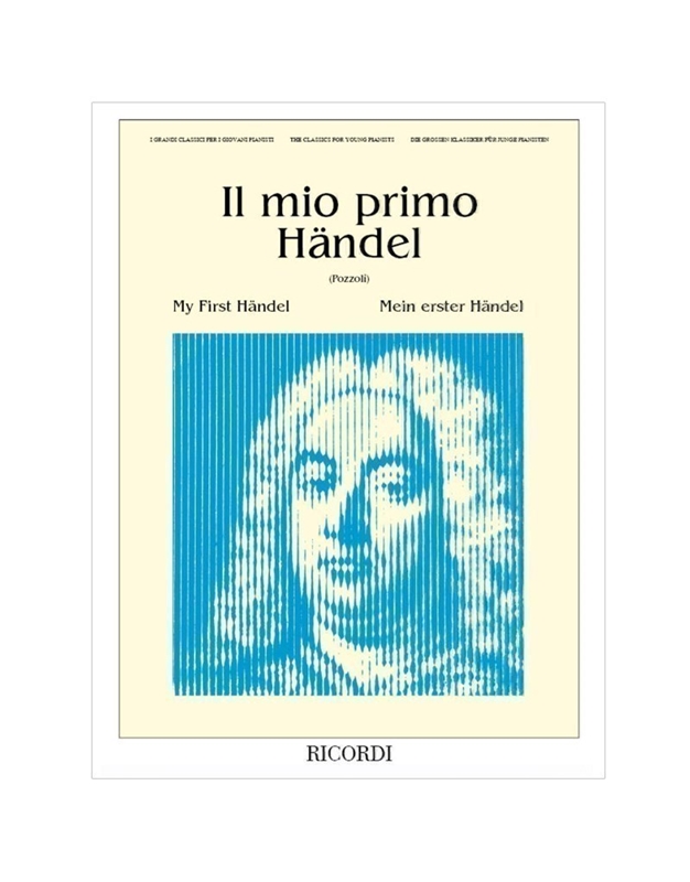 G.F.Handel - Il mio primo Handel / Ricordi editions