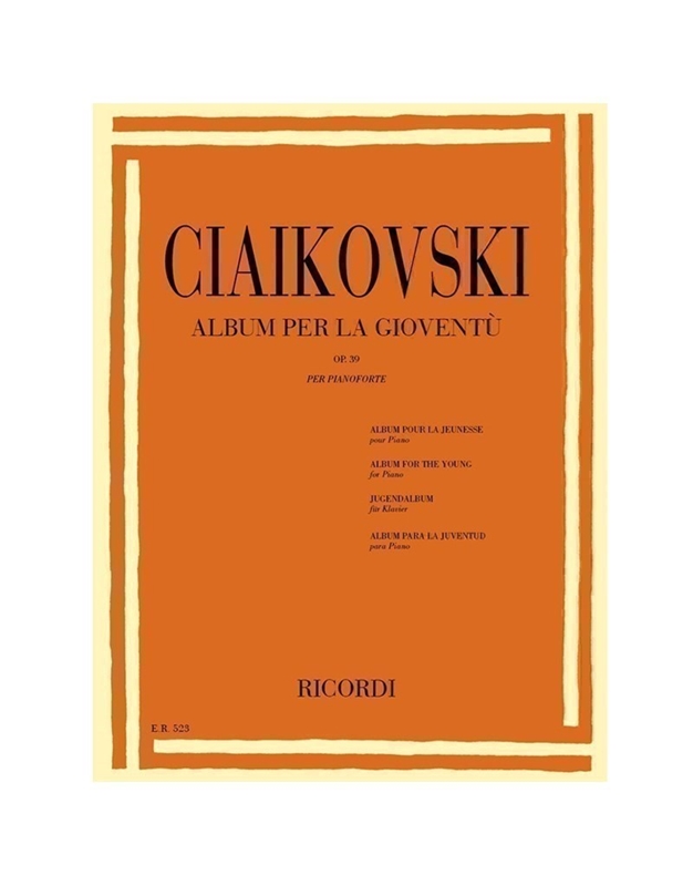Pyotr Ilyich Tchaikovskyi - Album per la gioventu op. 39 per pianoforte / Ricordi editions