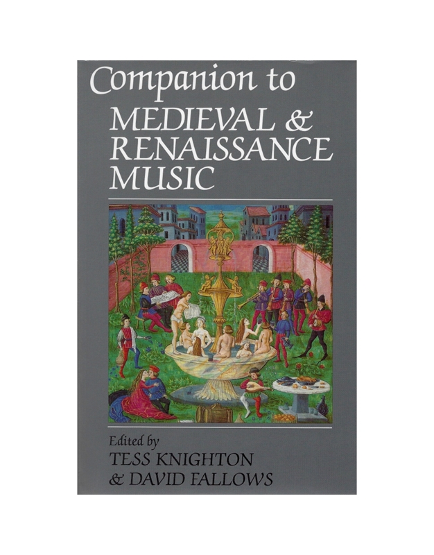 Tess Knighton, David Fallows - Companion To Medieval & Renaissance Music