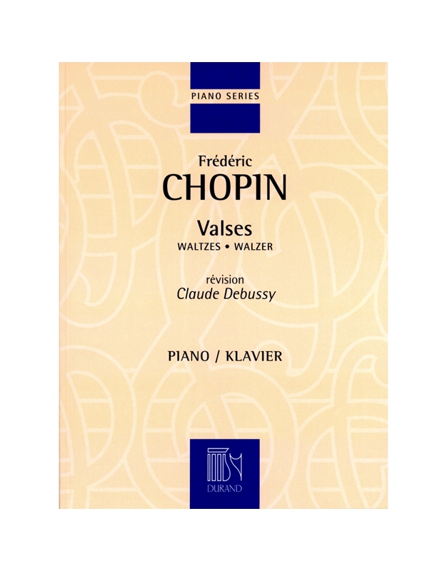 Chopin Frederic - Valses For Piano, (Revision Claude Debussy)
