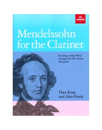 Mendelssohn For The Clarinet - Arranged For Bb Clarinet & Piano