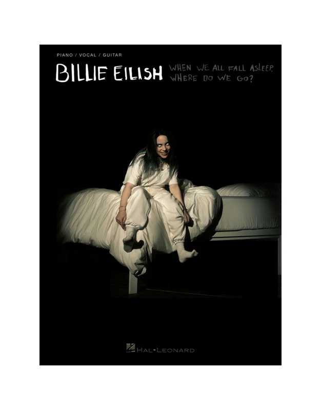 Billie Eilish - When We All Fall Asleep Where Do We Go?